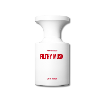 Born To Stand Out - Filthy Musk